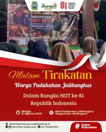 MALAM TIRAKATAN WARGA PADUKUHAN JATIBUNGKUS